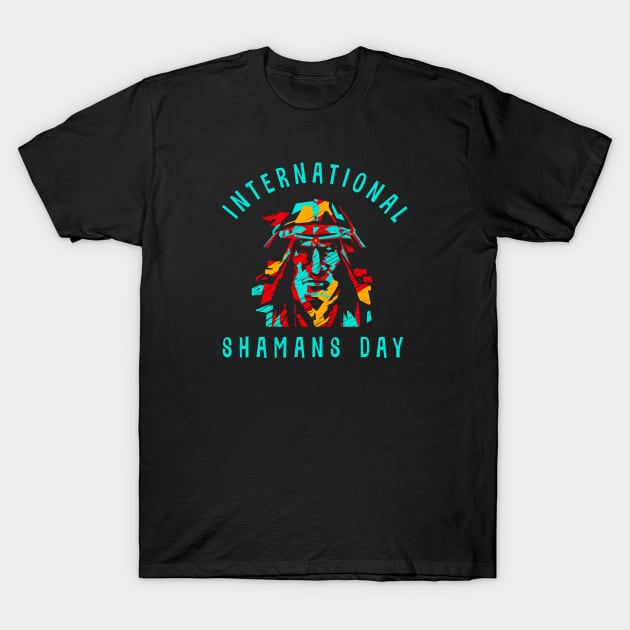 International Shamans Day T-Shirt by jazzworldquest